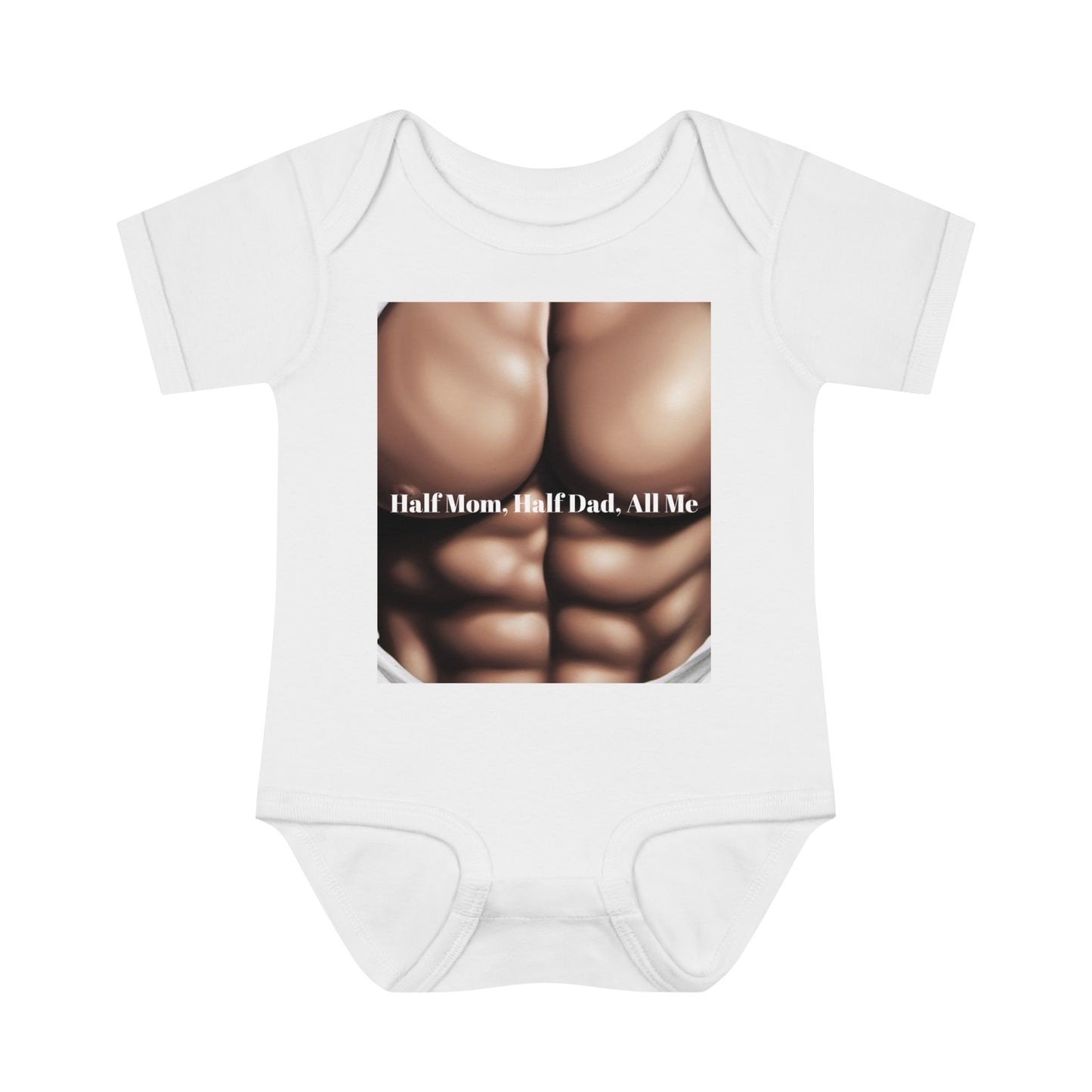 "Half Mom, Half Dad, All Me" Infant Baby Rib Bodysuit