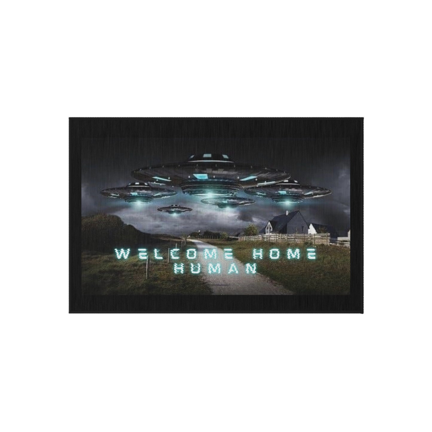 Outdoor Rug - "Welcome Home Human" (Sci-Fi Collection) - Black