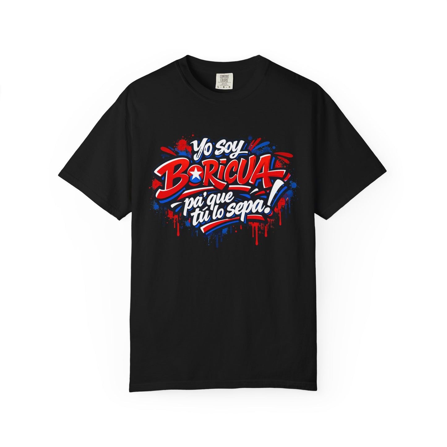 Yo soy Boricua pa' que tu lo sepa T-shirt | Puerto Rico flag design