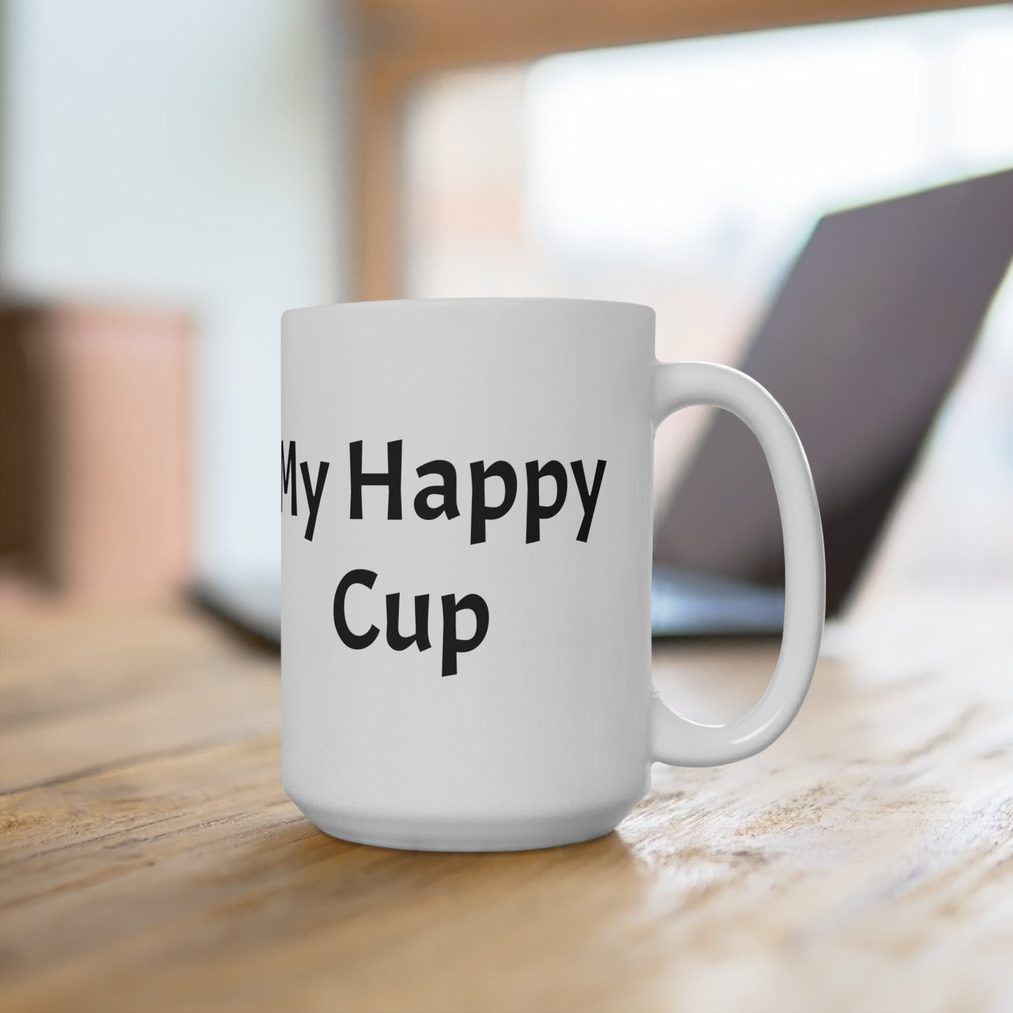 My Happy Coffee Mug 15oz