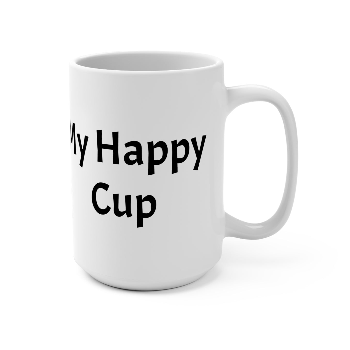 My Happy Coffee Mug 15oz