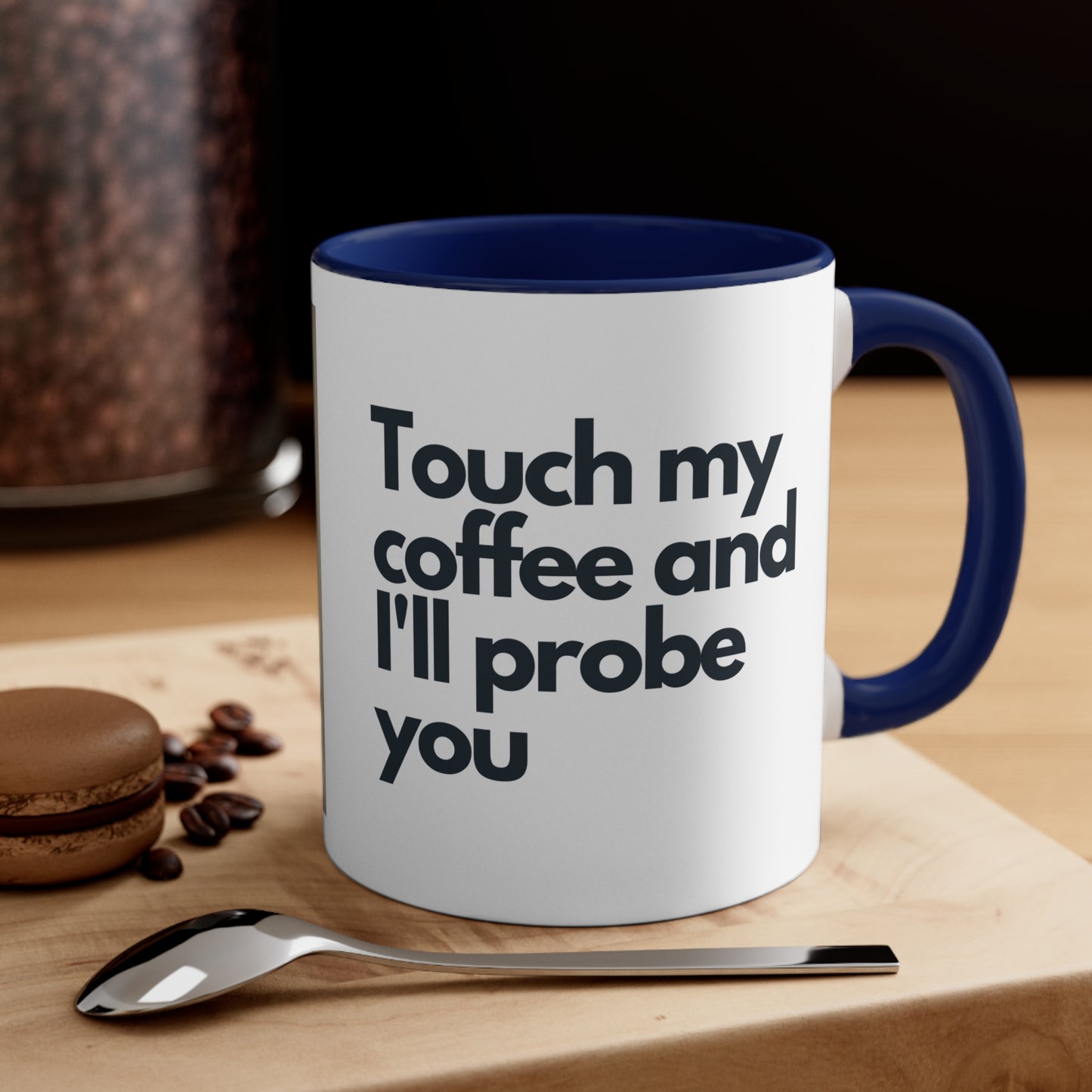 Alien Greeting Coffee Mug, 11oz - "Touch my coffee and I'll probe you"