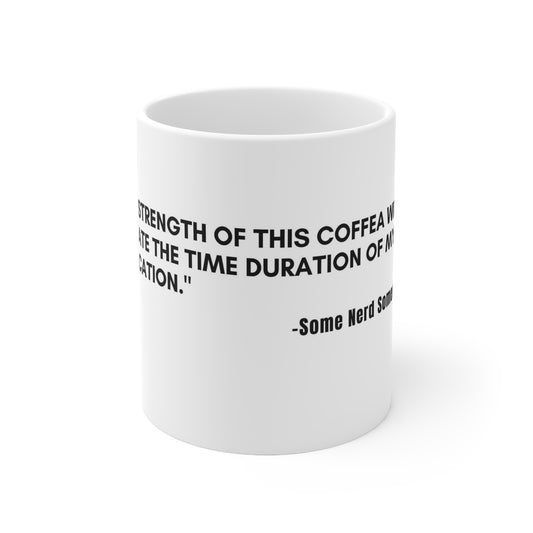 "Coffee Quote" Ceramic Mug 11oz