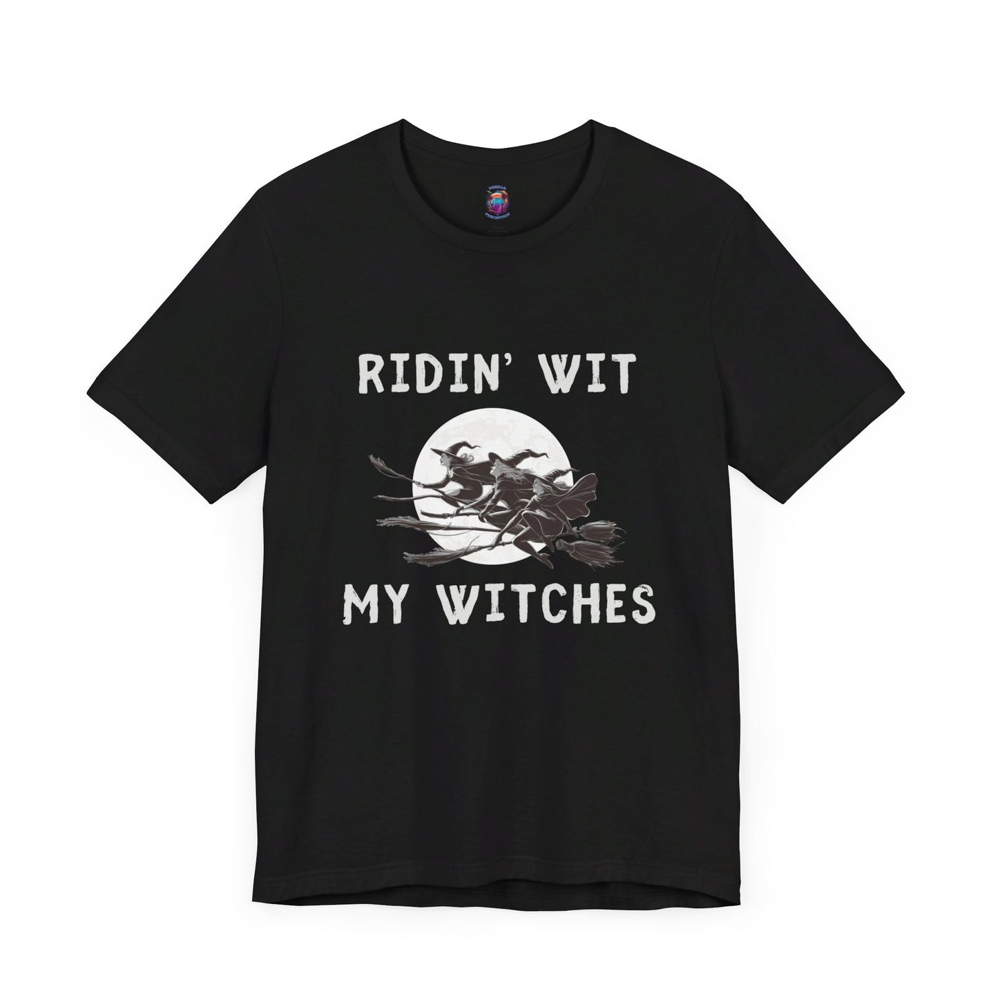 Ridin wit my Witches Halloween T-Shirt, Funny Witch Design with Bright Moon, Witches on Broomsticks, Spooky gift Shirt, Witchcraft Apparel