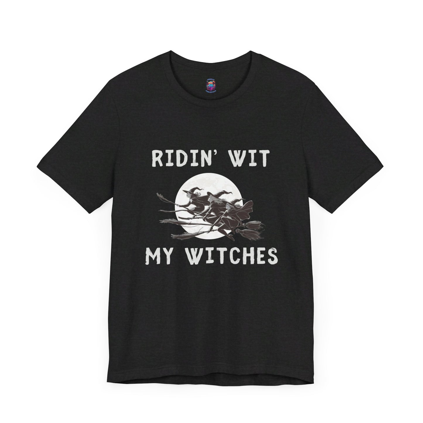 Ridin wit my Witches Halloween T-Shirt, Funny Witch Design with Bright Moon, Witches on Broomsticks, Spooky gift Shirt, Witchcraft Apparel