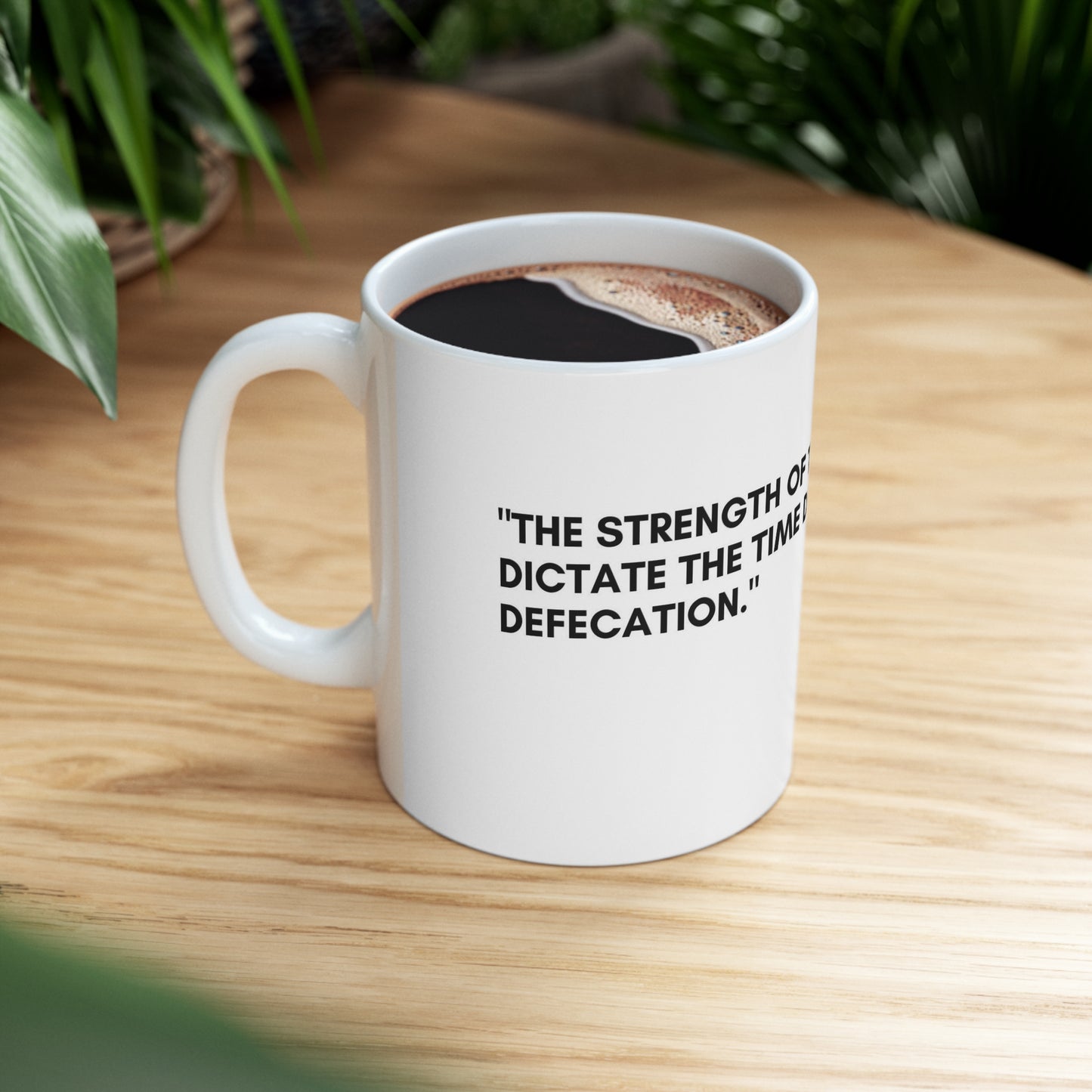 "Coffee Quote" Ceramic Mug 11oz