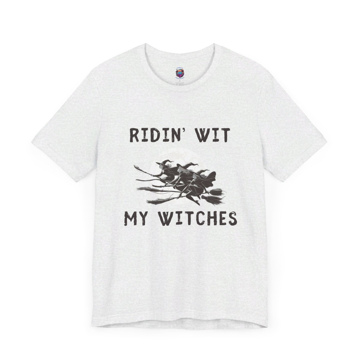 Ridin wit my Witches Halloween T-Shirt, Funny Witch Design with Bright Moon, Witches on Broomsticks, Spooky gift Shirt, Witchcraft Apparel